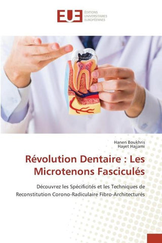 Révolution Dentaire : Les Microtenons Fasciculés