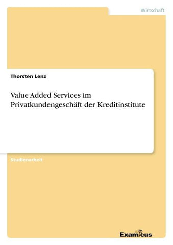 Value Added Services im Privatkundengeschäft der Kreditinstitute