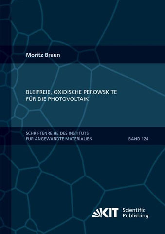 Bleifreie, oxidische Perowskite für die Photovoltaik