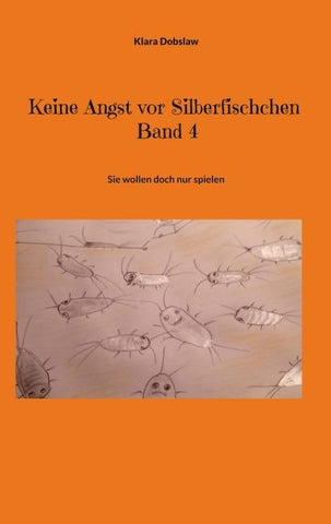Keine Angst vor Silberfischchen Band 4