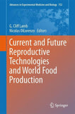 Current and Future Reproductive Technologies and World Food Production