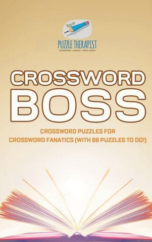 Crossword Boss | Crossword Puzzles for Crossword Fanatics (with 86 Puzzles to Do!)