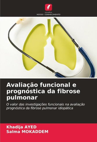 Avaliação funcional e prognóstica da fibrose pulmonar