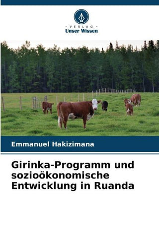 Girinka-Programm und sozioökonomische Entwicklung in Ruanda