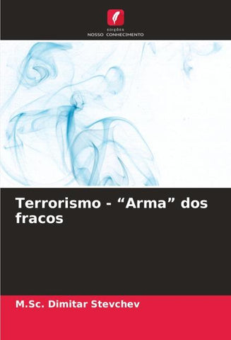 Terrorismo - "Arma" dos fracos