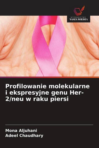 Profilowanie molekularne i ekspresyjne genu Her-2/neu w raku piersi