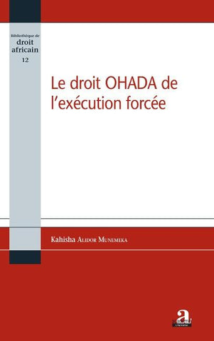 Le droit OHADA de l'exécution forcée