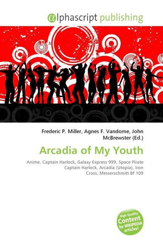Arcadia of My Youth
