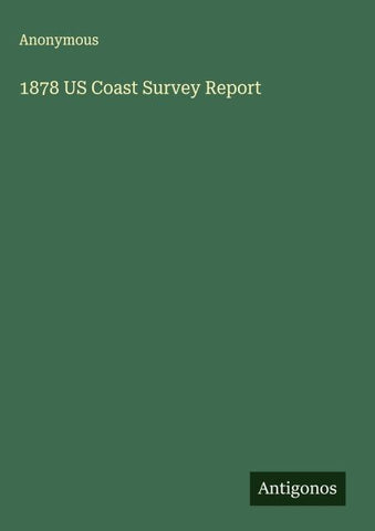 1878 US Coast Survey Report