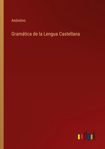 Gramática de la Lengua Castellana