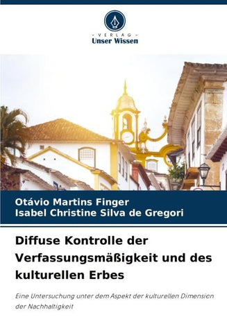 Diffuse Kontrolle der Verfassungsmäßigkeit und des kulturellen Erbes