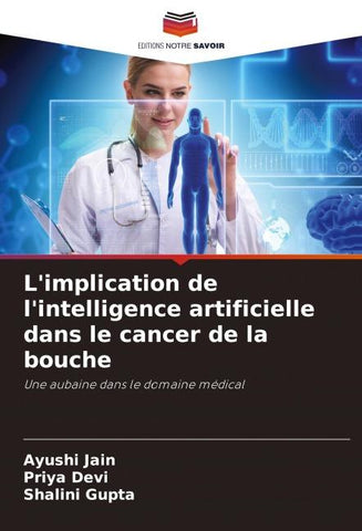 L'implication de l'intelligence artificielle dans le cancer de la bouche
