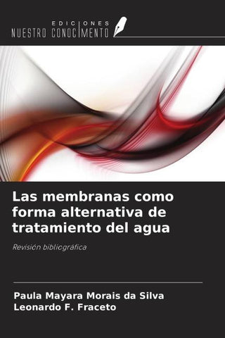 Las membranas como forma alternativa de tratamiento del agua