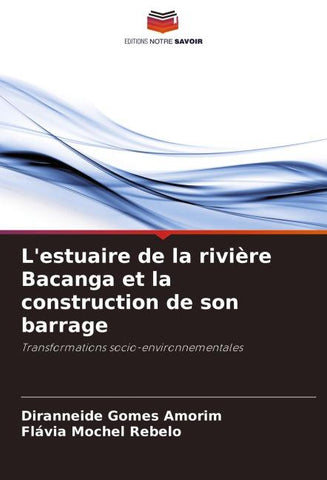 L'estuaire de la rivière Bacanga et la construction de son barrage