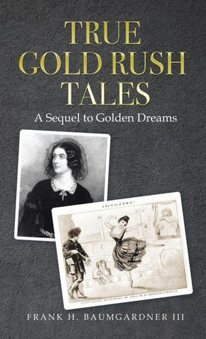 True Gold Rush Tales