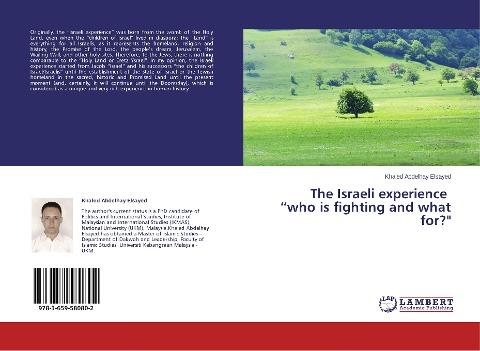 The Israeli experience "who is fighting and what for?"