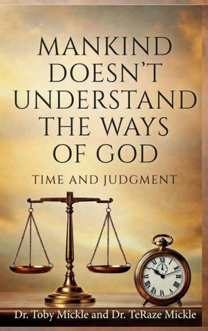 Mankind Doesn't Understand the Ways of God