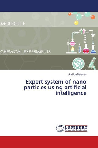 Expert system of nano particles using artificial intelligence