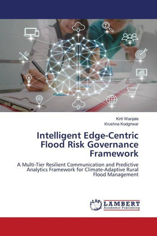 Intelligent Edge-Centric Flood Risk Governance Framework