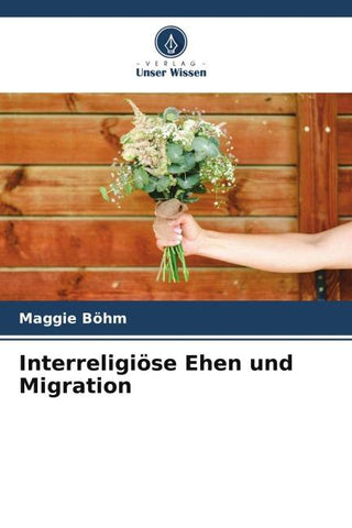 Interreligiöse Ehen und Migration
