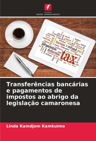Transferências bancárias e pagamentos de impostos ao abrigo da legislação camaronesa