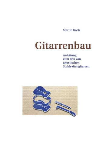 Gitarrenbau