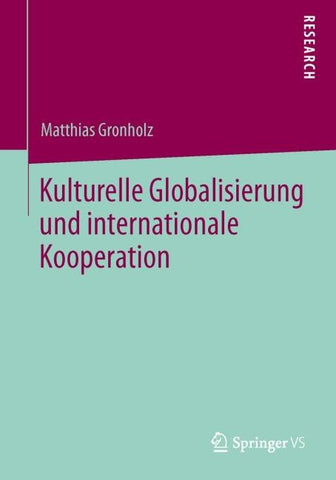 Kulturelle Globalisierung und internationale Kooperation