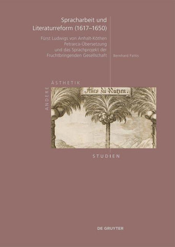 Spracharbeit und Literaturreform (1617–1650)