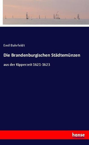 Die Brandenburgischen Städtemünzen