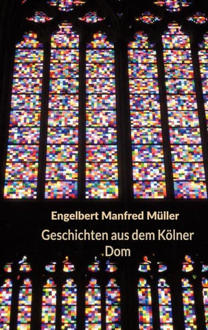 Geschichten aus dem Kölner Dom