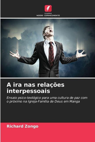 A ira nas relações interpessoais