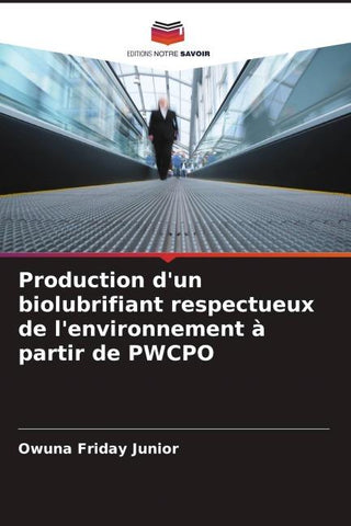 Production d'un biolubrifiant respectueux de l'environnement à partir de PWCPO