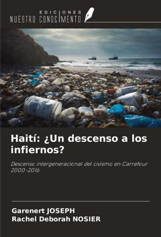 Haití: ¿Un descenso a los infiernos?