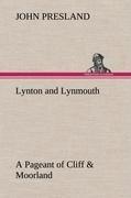 Lynton and Lynmouth A Pageant of Cliff & Moorland