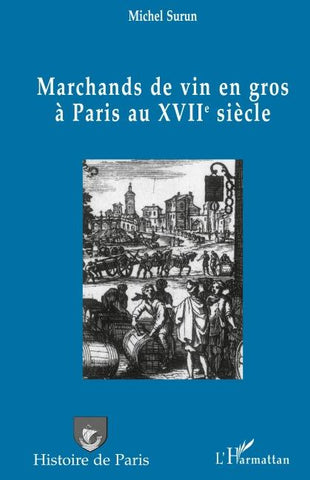 Marchands de vin en gros à Paris au XVIIème siècle