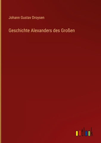 Geschichte Alexanders des Großen