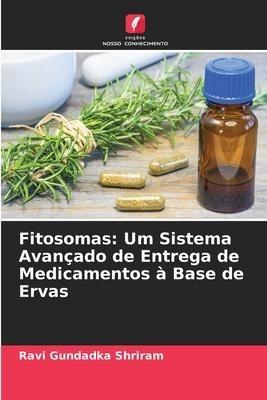 Fitosomas: Um Sistema Avançado de Entrega de Medicamentos à Base de Ervas