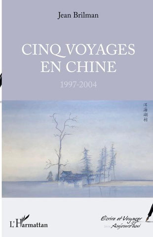 Cinq voyages en Chine