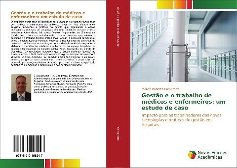Gestão e o trabalho de médicos e enfermeiros: um estudo de caso