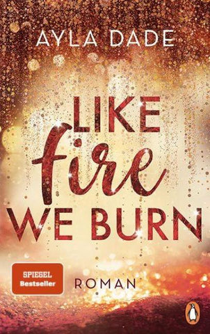 Like Fire We Burn
