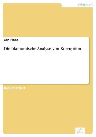 Die ökonomische Analyse von Korruption