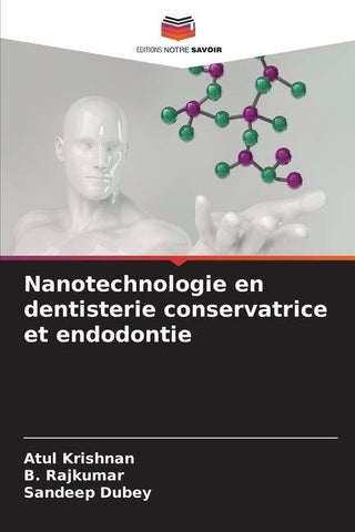 Nanotechnologie en dentisterie conservatrice et endodontie