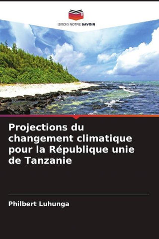Projections du changement climatique pour la République unie de Tanzanie