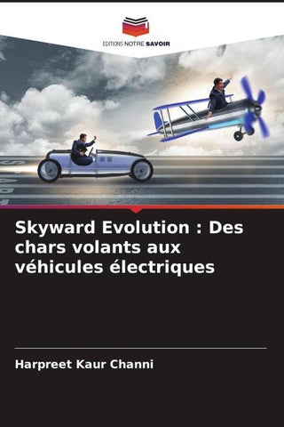 Skyward Evolution : Des chars volants aux véhicules électriques