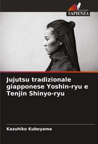 Jujutsu tradizionale giapponese Yoshin-ryu e Tenjin Shinyo-ryu