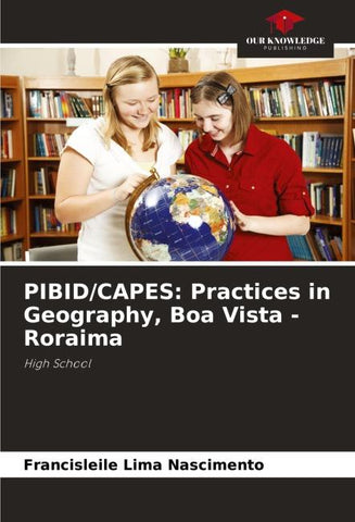 PIBID/CAPES: Practices in Geography, Boa Vista - Roraima