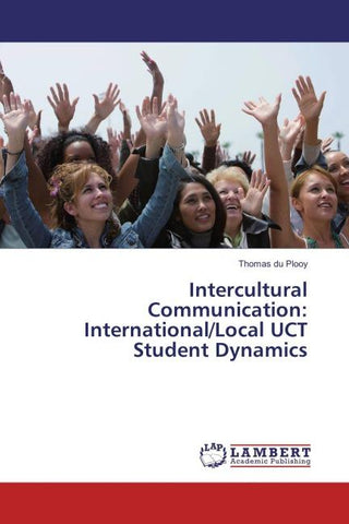 Intercultural Communication: International/Local UCT Student Dynamics