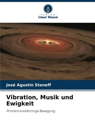 Vibration, Musik und Ewigkeit
