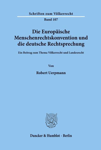 Die Europäische Menschenrechtskonvention und die deutsche Rechtsprechung.