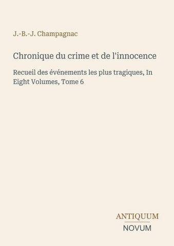 Chronique du crime et de l'innocence
